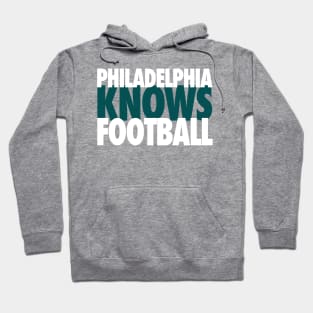 Philly Knows Football Hoodie